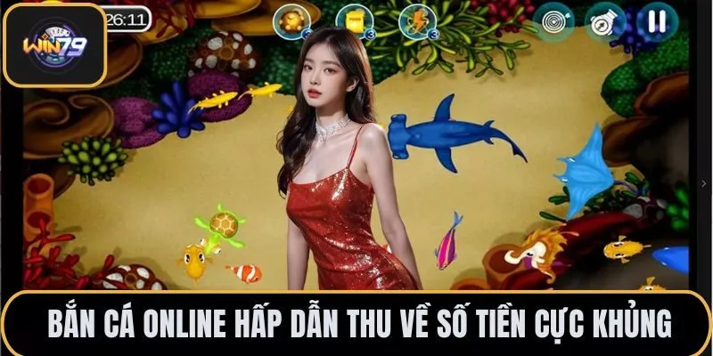 Bắn cá online