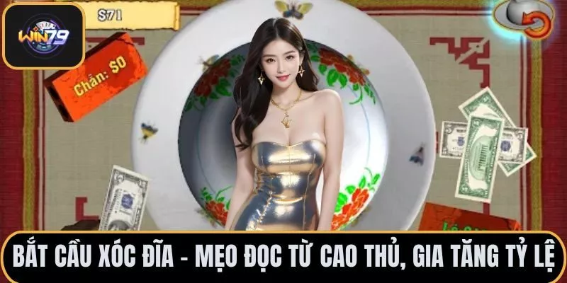 Bắt cầu xóc đĩa