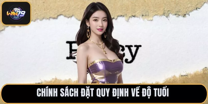 Chính sách đặt quy định về độ tuổi