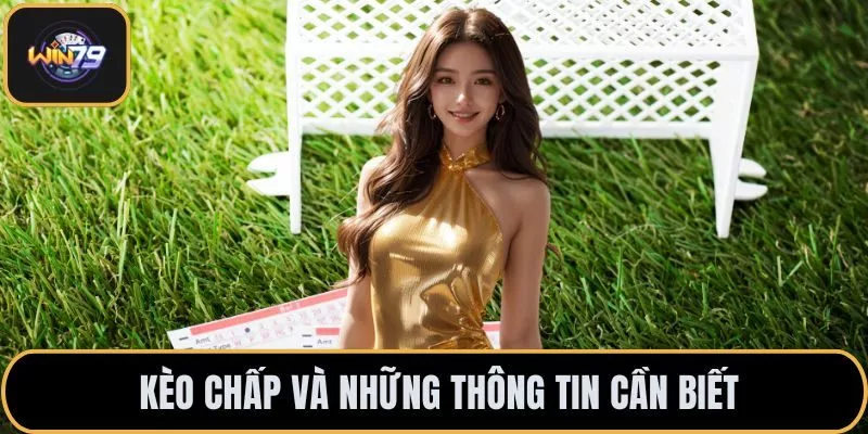 Kèo chấp và những thông tin cần biết