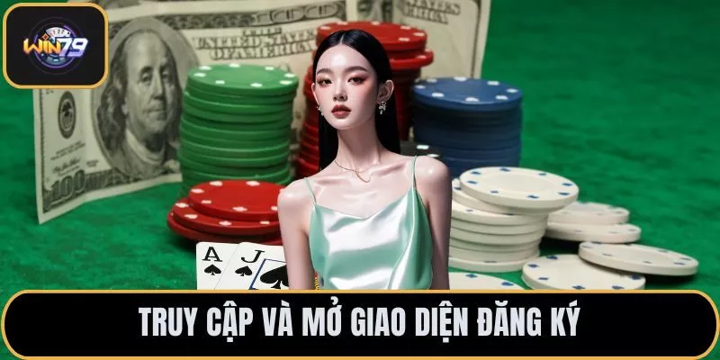 Truy cập và mở giao diện đăng ký